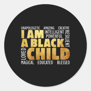Kids I Am A Black Child - Black History Month Afri Classic Round Sticker
