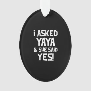 Kids I Asked Yaya And She Said Yes Funny Grandson Ornament