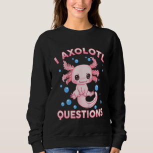 Kids I Axolotl Questions Cute Axolotl Youth Toddl Sweatshirt