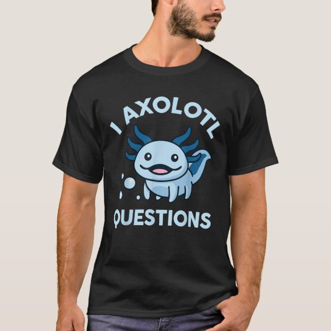 Kids I Axolotl Questions Funny Graphic Tees  (Front)