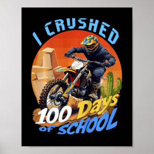 Kids I Crushed 100 Days Of School Motocross Dirt B Poster