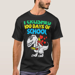 Kids I Crushed 100 Days Of School Trex Hearts 100t T-Shirt