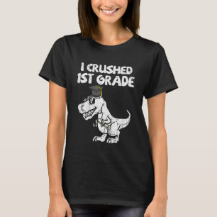 Kids I Crushed 1st Grade Trex Dino Last Day Of Sch T-Shirt