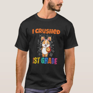 Kids I Crushed First Grade Elementary Graduation S T-Shirt