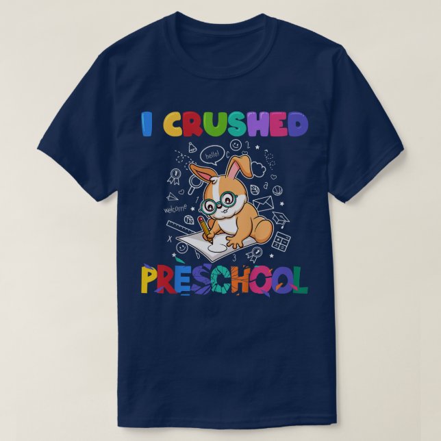 Kids I Crushed Preschool Funny Pre-K Graduation Ki T-Shirt (Design Front)