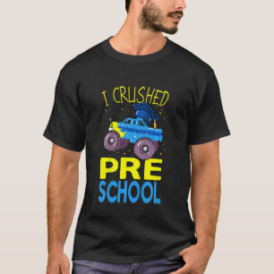 Kids I Crushed Preschool Monster Truck Graduation T-Shirt