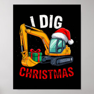 Kids I Dig Christmas Excavator Xmas Pjs Toddler Bo Poster