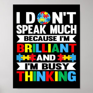 Kids I Don't Speak Much I'm Brilliant Kids Autism Poster