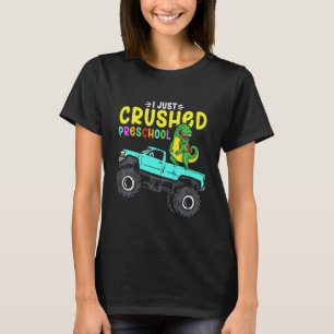 Kids I Just Crushed Preschool Graduation Toddler B T-Shirt