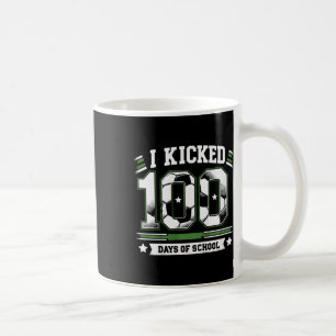 Kids I Kicked 100 Days Of School Soccer 100th Day  Coffee Mug