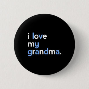 Kids I Love My Grandma Shirt For Boys Grammy Mothe 6 Cm Round Badge
