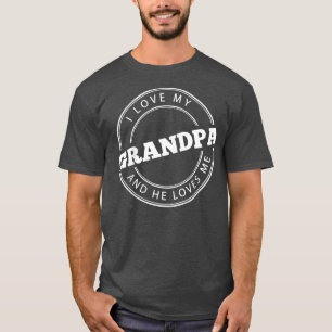 Kids I Love My Grandpa And He Loves Me Cute Kids T-Shirt