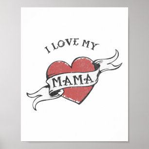 Kids I Love My Mama Heart Tattoo Mothers Day _1 Poster