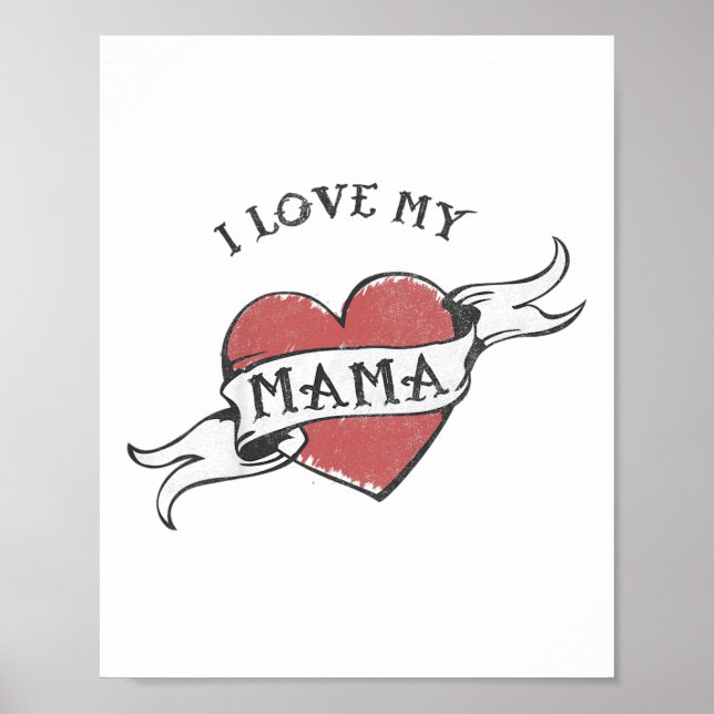 Kids I Love My Mama Heart Tattoo Mothers Day _1  Poster (Front)