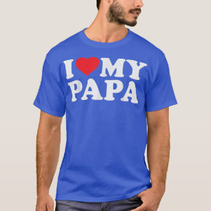 Kids I Love My Papa Funny Dad Grandpa Fathers Day T-Shirt