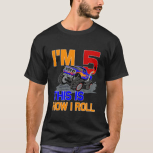Kids I m 5 This Is How I Roll Funny Monster Truck T-Shirt