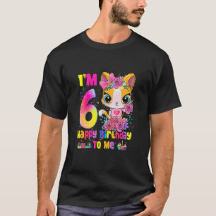 Kids I M 6 Years Old 6H Birthday Girls Eens Cat T-Shirt