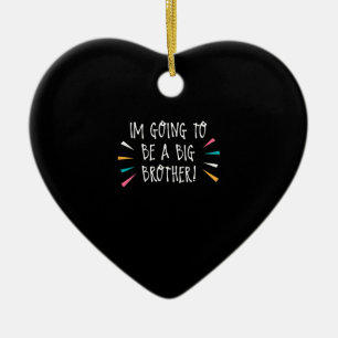 Kids I’m Going To Be A Big Brother Ceramic Ornament