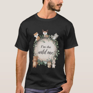Kids I m the Wild One Woodland Forest Animals 1st T-Shirt