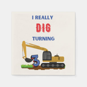 Kids I Really Dig Turning 3 Excavator   Napkin