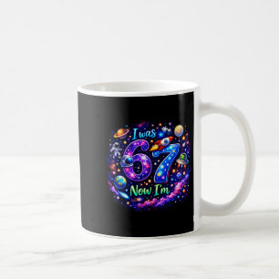 Kids I was 6 Im 7 Boy 6 7 Galaxy Space Birthday Coffee Mug