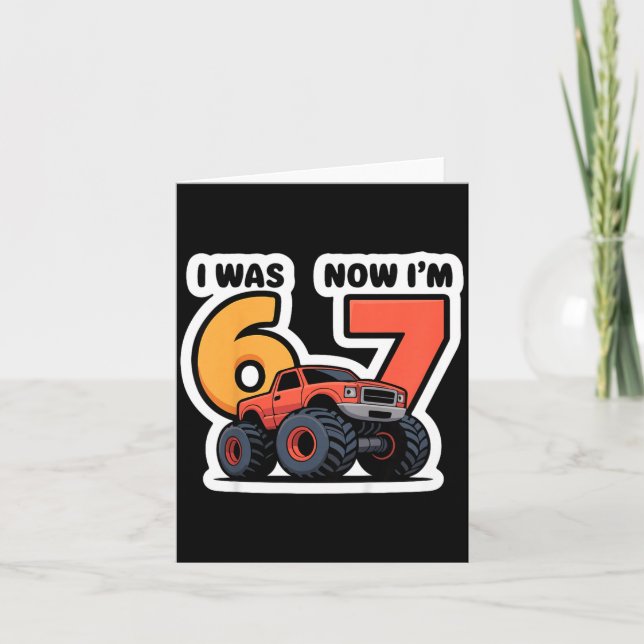 Kids I Was 6 Now I’m 7 Monster Truck Birthday Boy  Card (Front)