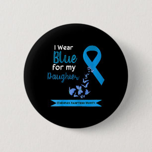 Kids I Wear Blue For My Daughter Diabetes Awarenes 6 Cm Round Badge