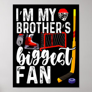 Kids Ice Hockey Big Brothers Biggest Fan For Toddl Poster