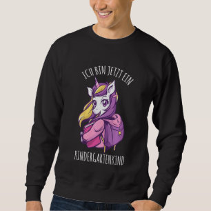 Kids Ich Bin Jetzt Ein Kindergartenkind I Girl Kit Sweatshirt