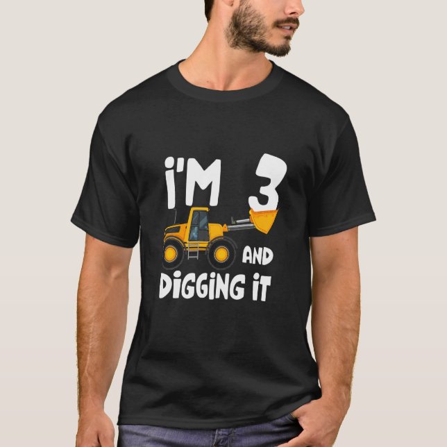 Kids I'm 3 And Digging it Construction Truck 3rd Y T-Shirt (Front)