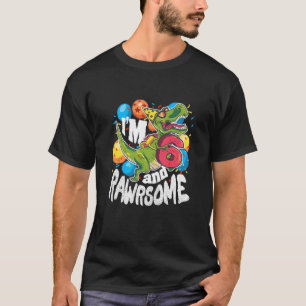 Kids I'm 6 And Rawrsome! 6Th Birthday Six Year Old T-Shirt