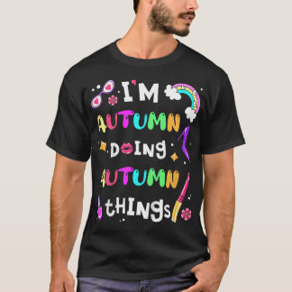 Kids Im Autumn Doing Autumn Things Cute Girls Pers T-Shirt