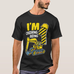 Kids I'm Crushing Being 1 Year Boys Excavator 1st T-Shirt