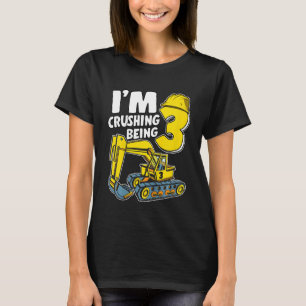 Kids I'm Crushing Being 3 Years Boys Excavator 3rd T-Shirt