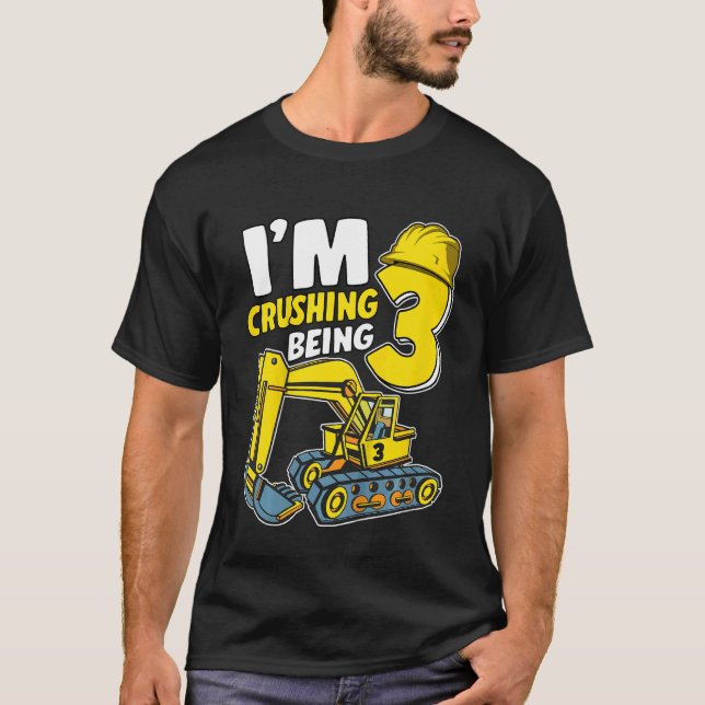Kids I'm Crushing Being 3 Years Boys Excavator 3rd T-Shirt (Front)