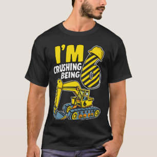 Kids I'm Crushing Being 6 Years Boys Excavator 6th T-Shirt