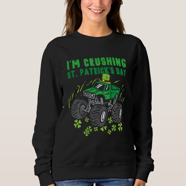 Kids Im Crushing St Patricks Day Monster Truck Boy Sweatshirt (Front)