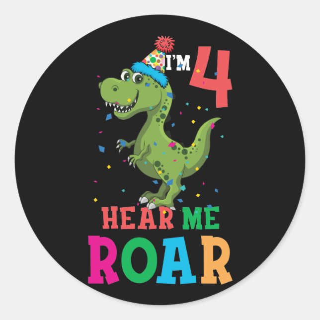 Kids I'm Four Hear me Roar 4th Birthday Dinosaur Classic Round Sticker (Front)