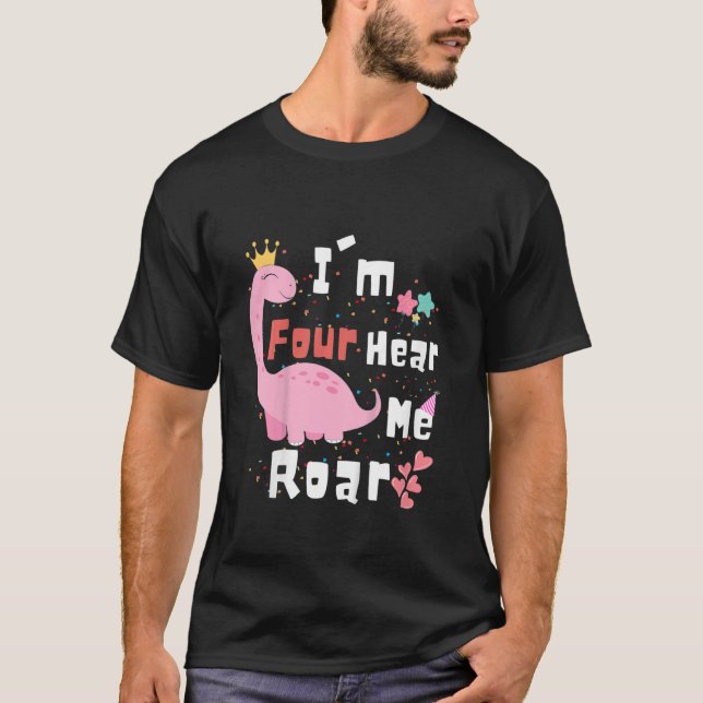 Kids I'm Four Hear Me Roar Dinosaur 4th Birthday P T-Shirt (Front)