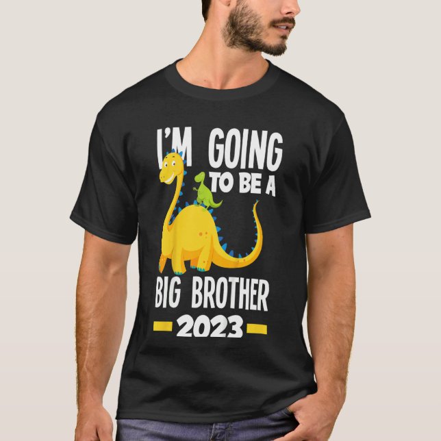 Kids I'm Going To Be A Big Brother 2023 Dinosaur D T-Shirt (Front)