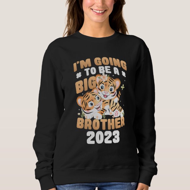 Kids I'm Going To Be A Big Brother 2023 Pregnancy  Sweatshirt (Front)