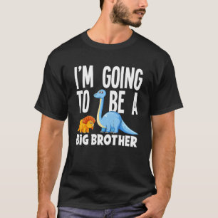 Kids I'm Going To Be A Big Brother Dino Dinosaur T-Shirt