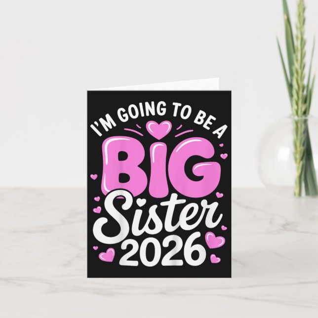Kids Im Going To Be A Big Sister 2026  Card (Front)