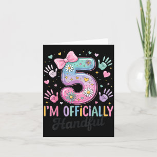 Kids I'm Ly A Handful Five 5th Birthday Girls Boys Card