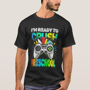 Kids I'm Ready Crush Preschool Back To School Vide T-Shirt
