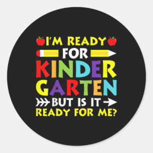 Kids Im Ready For Kindergarten Back To School Firs Classic Round Sticker