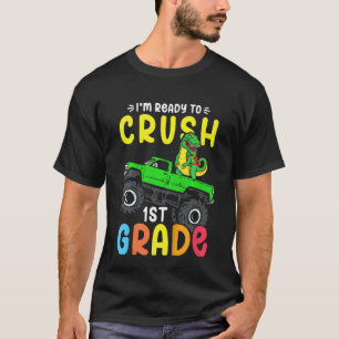 Kids I'm Ready To Crush 1st Grade Dino Monster Tru T-Shirt