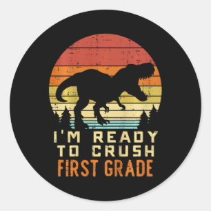 Kids Im Ready To Crush 1st Grade Dinosaur Back To Classic Round Sticker
