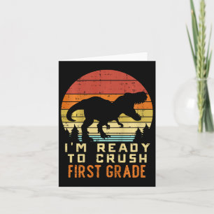 Kids Im Ready To Crush 1st Grade Dinosaur Ck To Sc Card