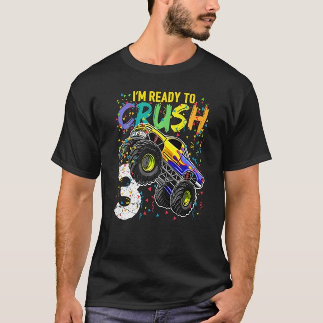 Kids I'm Ready To Crush 3 Monster Truck 3rd Birthd T-Shirt (Front)